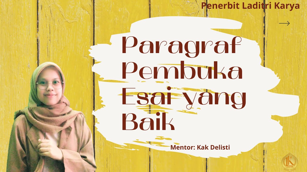 Cara Membuat Paragraf Pembuka Esai Yang Bombastis | Proses Kreatif ...