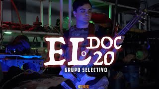 Grupo Selectivo - El Doc o El 20 (Video Oficial)