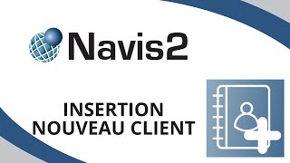 Navis2 - Entrer les données d'un client