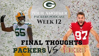 Packers vs 49ers | Week 12 | Final Thoughts