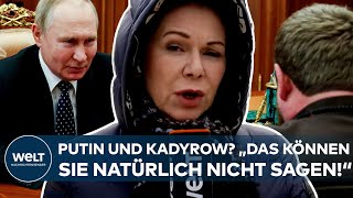 UKRAINE-KRIEG: Putin und Kadyrow? "Das können sie natürlich nicht sagen!"  I WELT Interview