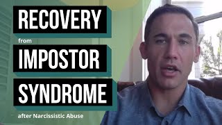 Recovery from Impostor Syndrome after Narcissistic Abuse