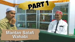 Dialog dengan mantan Salafi Wahhabi || KH. Idrus Ramli