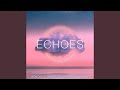 ECHOES (In The Wee Small Hours)
