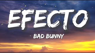 Bad Bunny - Efecto (Letra/Lyrics)