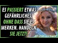 😔 Es passiert etwas Gefährliches, ohne dass du es merkst. Jetzt handeln. | 💌 Botschaft der Engel.