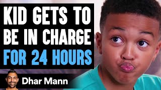 Kid Gets To BE IN CHARGE for 24 Hours, What Happens Is Shocking | Dhar Mann