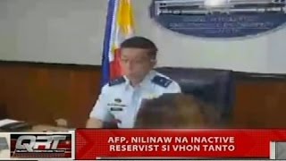 QRT: AFP, nilinaw na inactive reservist si Vhon Tanto