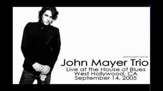 13 Something's Missing - John Mayer Trio (Live at the House Of Blues, September 14, 2005)