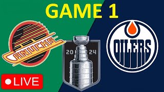 GAME 1: EDMONTON OILERS VS VANCOUVER CANUCKS LIVE | FULL GAME REACTION AND COMMENTARY