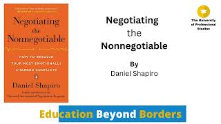 Negotiating the nonnegotiable by Daniel Shapiro | Book Summary