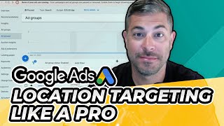 Correct Google Ads Location Settings | Target Like a Pro