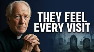 What the Soul TRULY Feels Every Time You Visit Their Grave