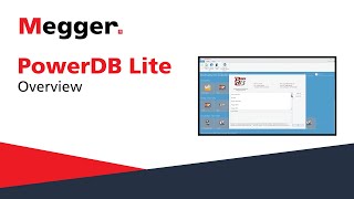 Megger PowerDB Lite: Overview