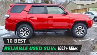 10 Used Reliable SUVs with 100,000 Miles STILL WORTH BUYING