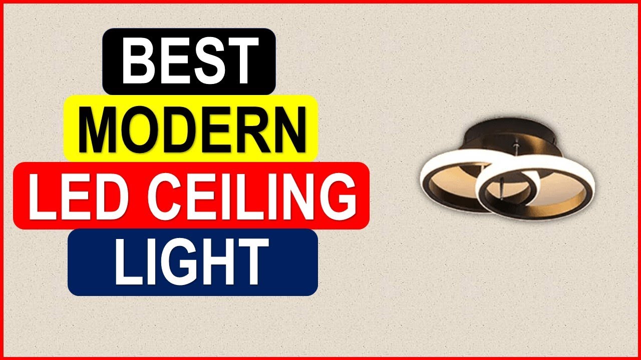 Top 5 Best Modern LED Ceiling Light In 2024 | Best Modern LED Ceiling ...