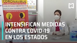 Coronavirus en México: Gobiernos estatales intensifican medidas sanitarias - A Las Tres