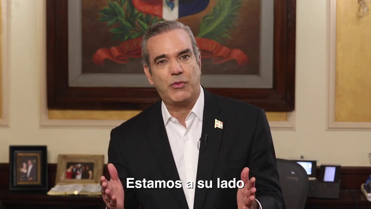 El Presidente Luis Abinader Le Habla Al País - YouTube