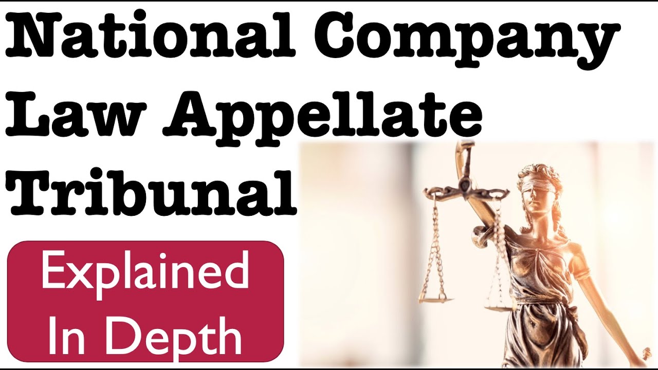 What Is National Company Law Appellate Tribunal - YouTube