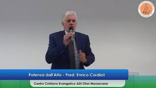 Potenza dall'Alto - Pred. Enrico Cordioli