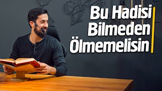 Bu Hadisi Bilmeden Ölmemelisin @Mehmedyildiz