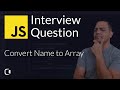 Developer Interview Question | Convert string to array