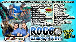 FULL ALBUM DJANDUT TERBARU 2024 ! Lagu Jaranan ROGO SAMBOYO PUTRO Paling Dicari Banyak Orang