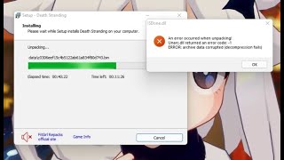 ISDone.dll or Unarc.dll ERROR Death Stranding Installation 100% FIX easy step. Weird GUIDE I know.