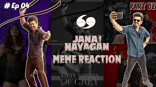 Jana Nayagan Meme Reaction | Thalapathy 69 Meme Reaction | Meme Reaction episode 04