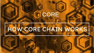 Understanding Core Chain: Core Chain Explained.