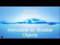 Python: Immutable vs  Mutable Objects