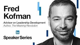 LinkedIn Speaker Series: Fred Kofman