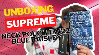 SUPREME NECK POUCH FW22 BLUE PAISLEY | REVIEW #unboxing #lifestyle #supreme