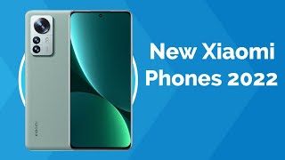 New Xiaomi Smartphones 2022