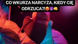 NARCYZ👉CO WKURZA NARCYZA, KIEDY CIĘ ODRZUCA?!😡👿👊