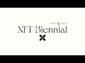 NFT Biennial - X Media Art Museum Exhibition