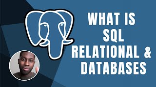 PostgreSQL: What is SQL And Relational Database | Course | 2019