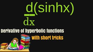 Derivative of Sin(hx) | derivative of hyperbolic sin(hx) | d/dx(sinhx)=?