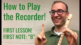 Recorder Lesson 1: How to Play Your First Note: 