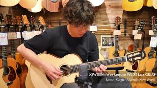 LOWDEN：WL 35 GR/AS Demo - Player 伍々慧 Satoshi gogo