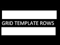 CSS Grid grid template rows (Lesson Number 3)