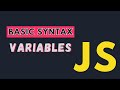 Basic Syntax & Variables | Mastering JavaScript