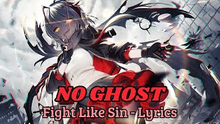 Fight Like Sin - No Ghost (Lyrics)