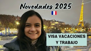 Novedades 2025 Visa de Vacaciones y Trabajo (VVT) Francia