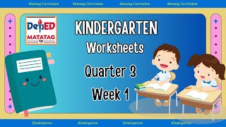 Quarter 3 Week 1 -MATATAG Curriculum Kindergarten Worksheets (Filipino/English)