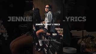 Jennie's spot lyrics video #collab #jennie#kpop #fypシ #tranding #viral #jenniekim @jennierubyjane