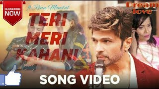 Teri Meri Kahani || Ranu Mondal || Himesh Reshammiya || Viral Songs || Full Video Song