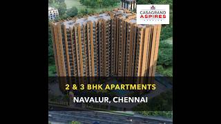 Navalur Apartments For Sale | Cont : 8015009319 | Casagrand Aspires, chennai #navalur #omr #flats