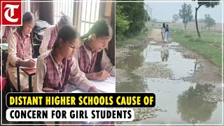 Higher schools far away, Patiala girls dropping out