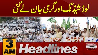 Garmi Jan Le Gayi | News Headlines 3 AM | Pakistan News | latest News
